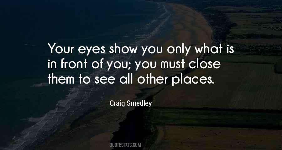 Front Of You Quotes #1323362