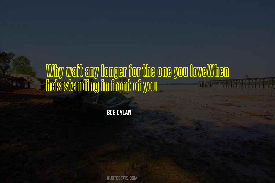 Front Of You Quotes #1362765