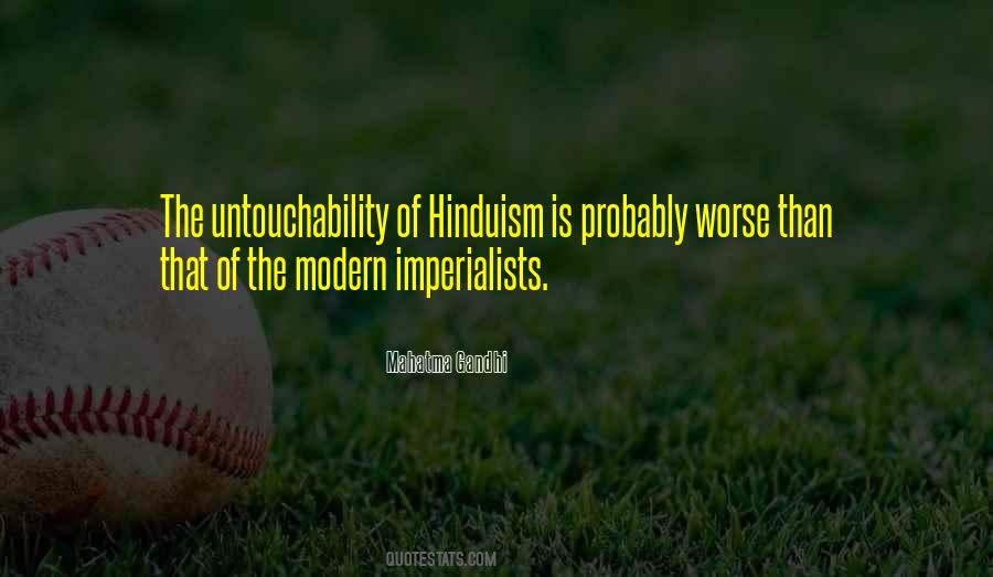 Gandhi Untouchability Quotes #788052