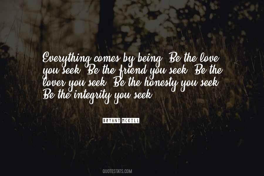 Be The Love Quotes #1362718