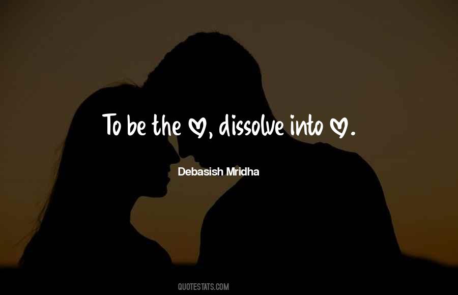 Be The Love Quotes #296008