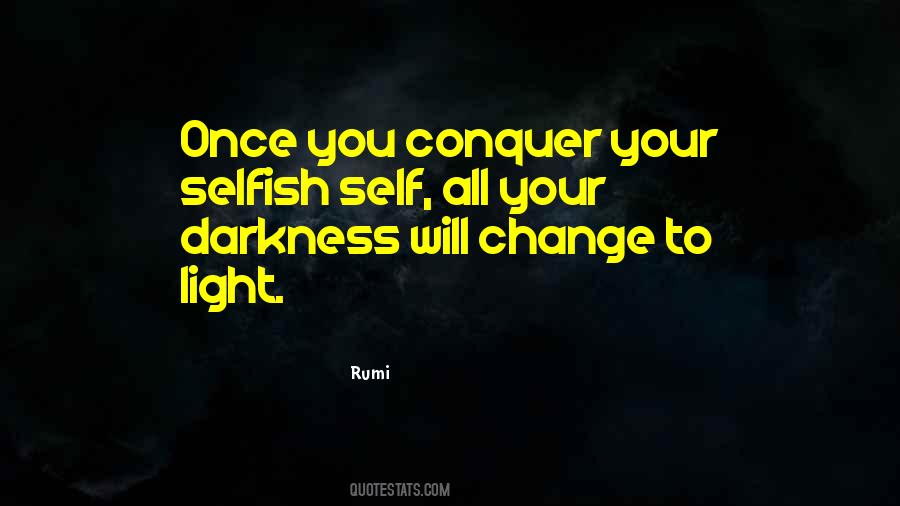 Your Selfish Quotes #1646954