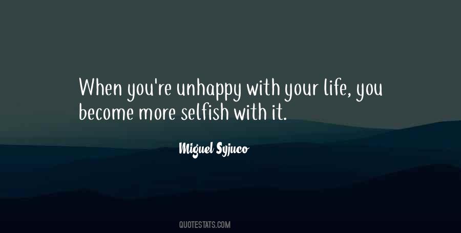 Your Selfish Quotes #537895