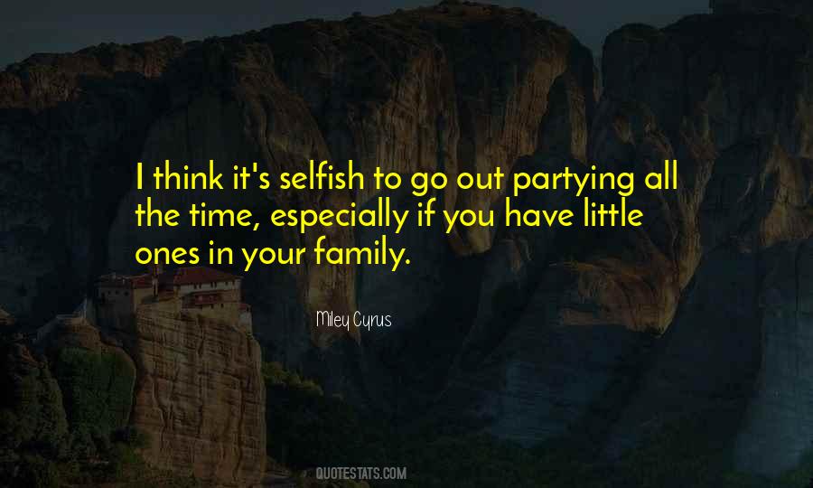 Your Selfish Quotes #825928