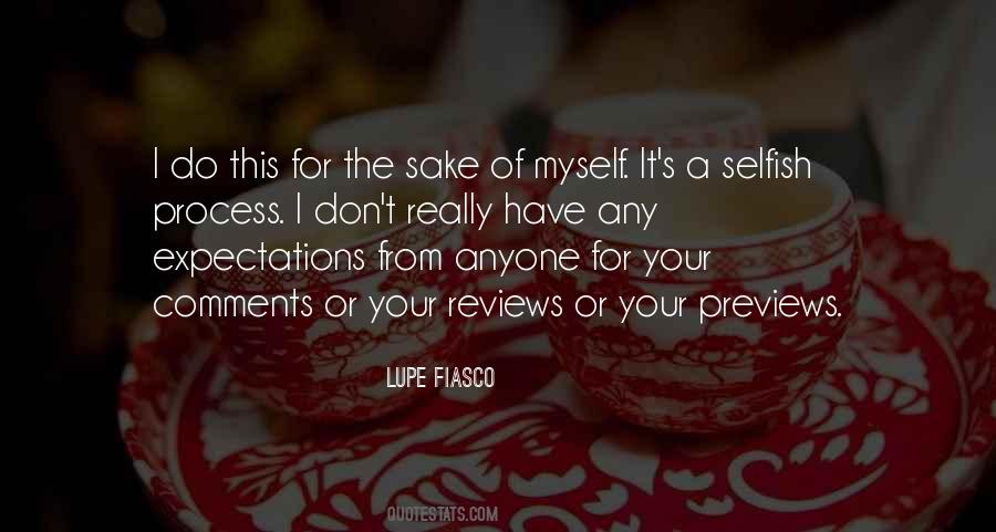 Your Selfish Quotes #830829