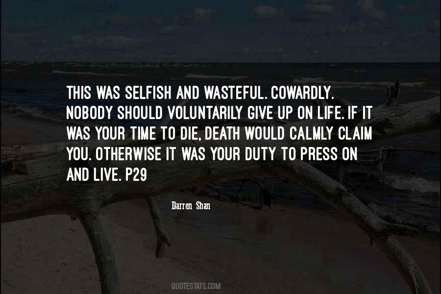 Your Selfish Quotes #845173