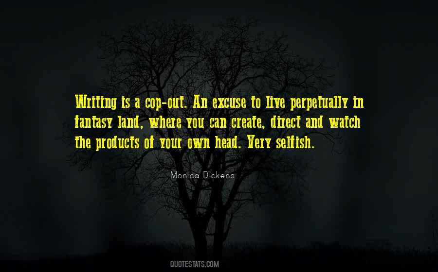 Your Selfish Quotes #970318