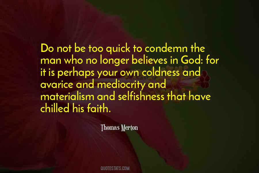Your Selfish Quotes #976240
