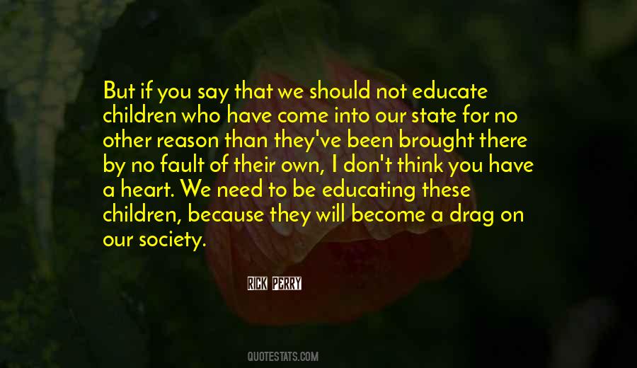 Educate Children Quotes #1301302