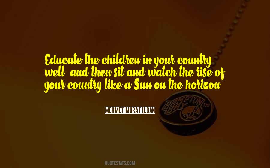 Educate Children Quotes #1744394