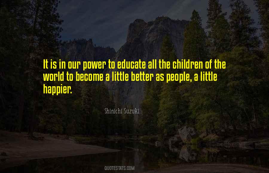 Educate Children Quotes #821134