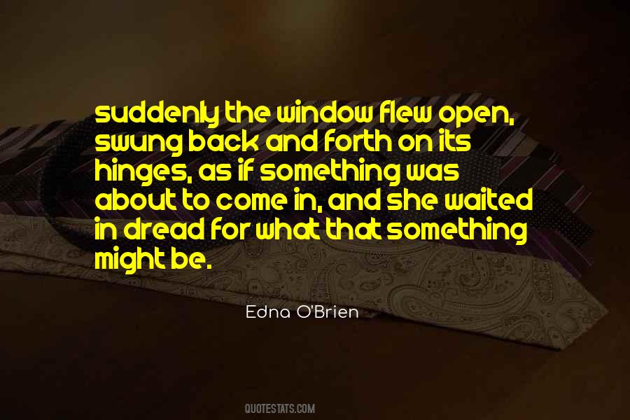 Quotes About The Open Window #186806