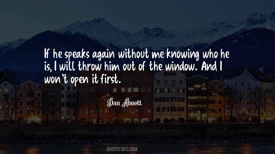 Quotes About The Open Window #358125