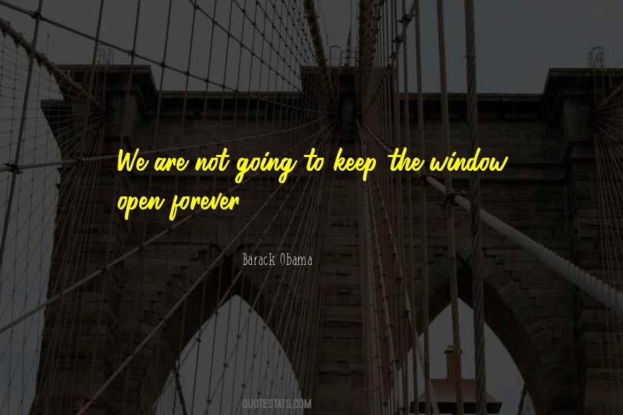 Quotes About The Open Window #567014