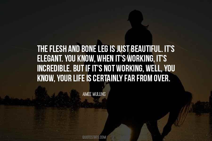 Flesh Bone Quotes #735620