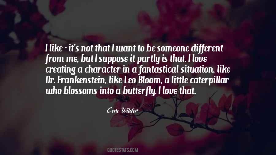 Like A Caterpillar Quotes #1552829
