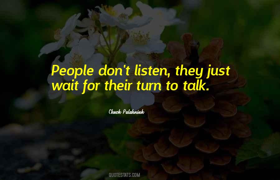 Just Wait Quotes #302609