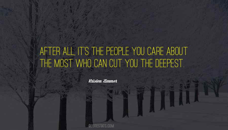 People You Care About Quotes #871698