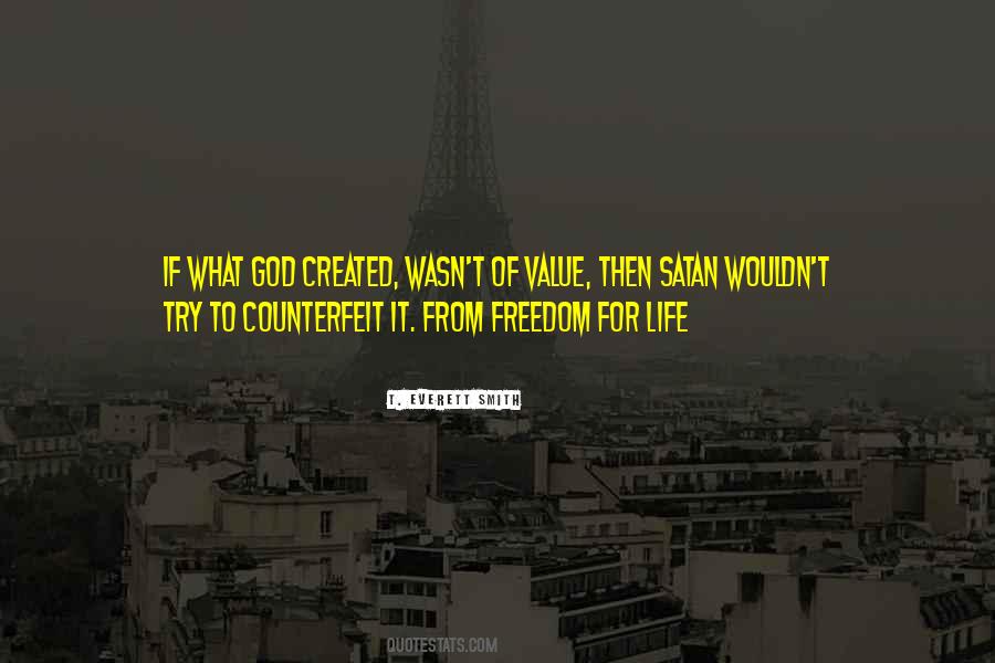 Value Of Freedom Quotes #1646239