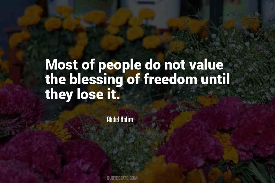 Value Of Freedom Quotes #390218
