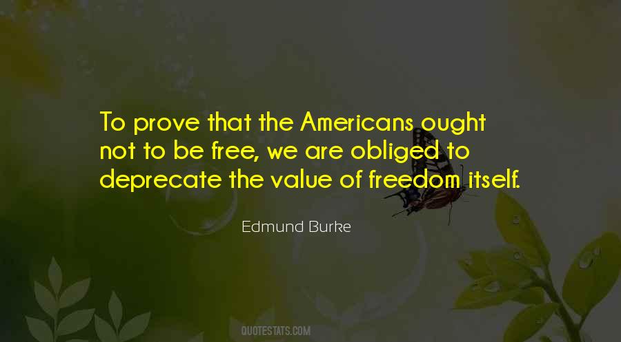 Value Of Freedom Quotes #980313