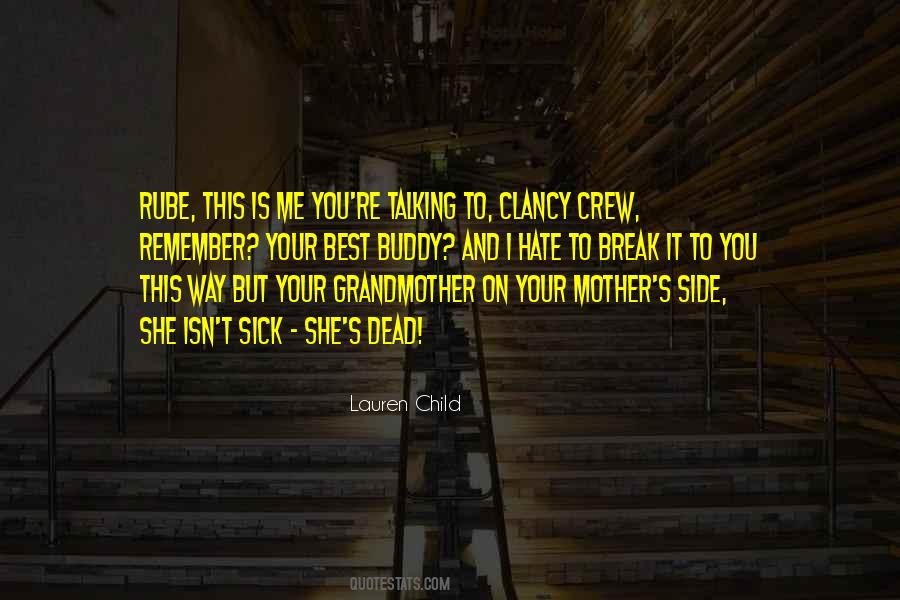 Your Grandmother Quotes #1071194