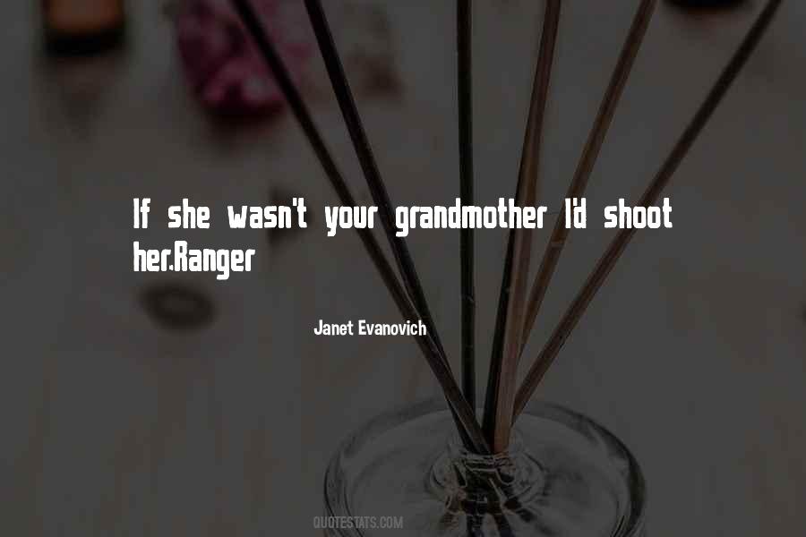 Your Grandmother Quotes #1640923