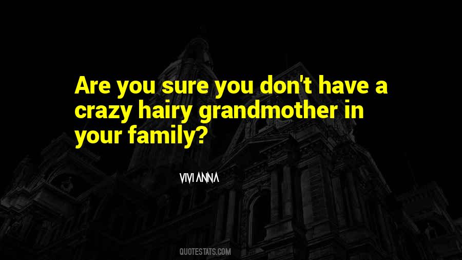 Your Grandmother Quotes #204638