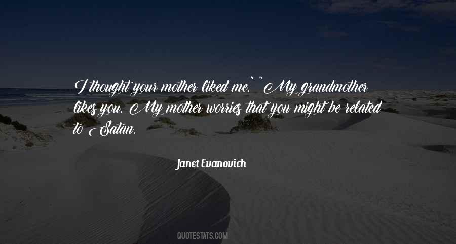 Your Grandmother Quotes #205723