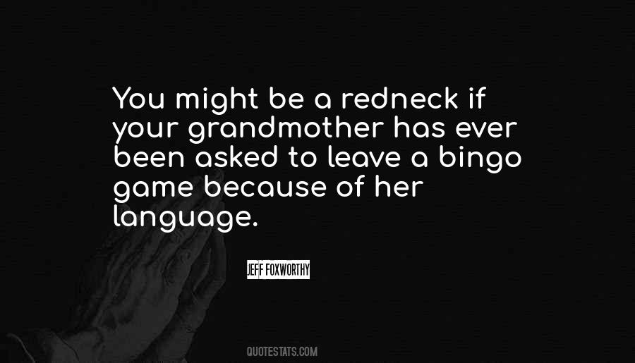 Your Grandmother Quotes #208321
