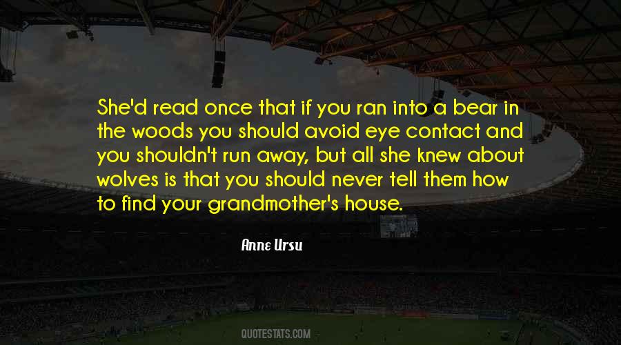 Your Grandmother Quotes #44716