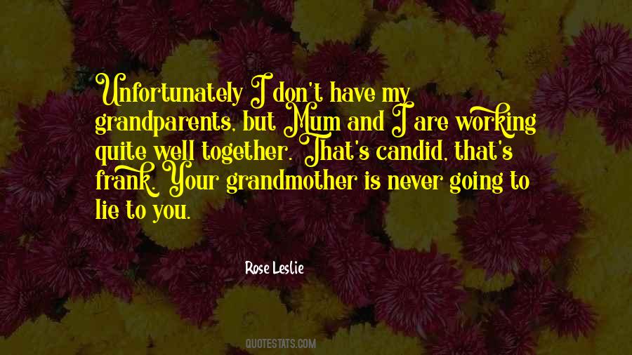 Your Grandmother Quotes #518894