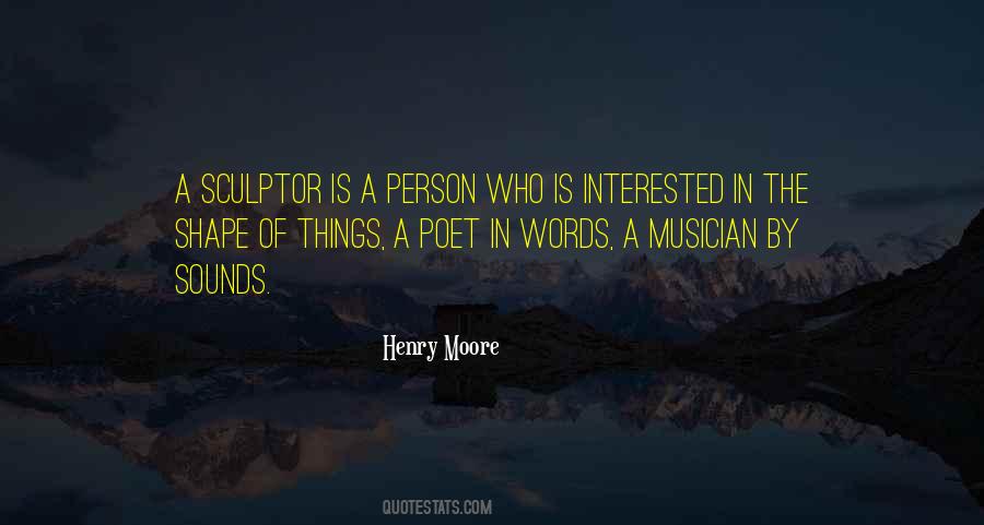 Sculptor Henry Quotes #195358