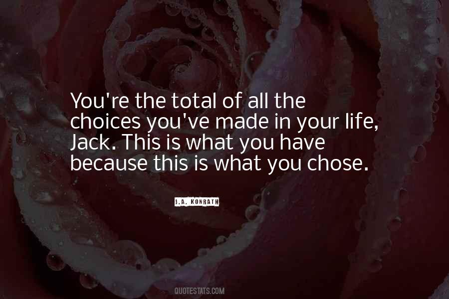 Choices Of Life Quotes #101229