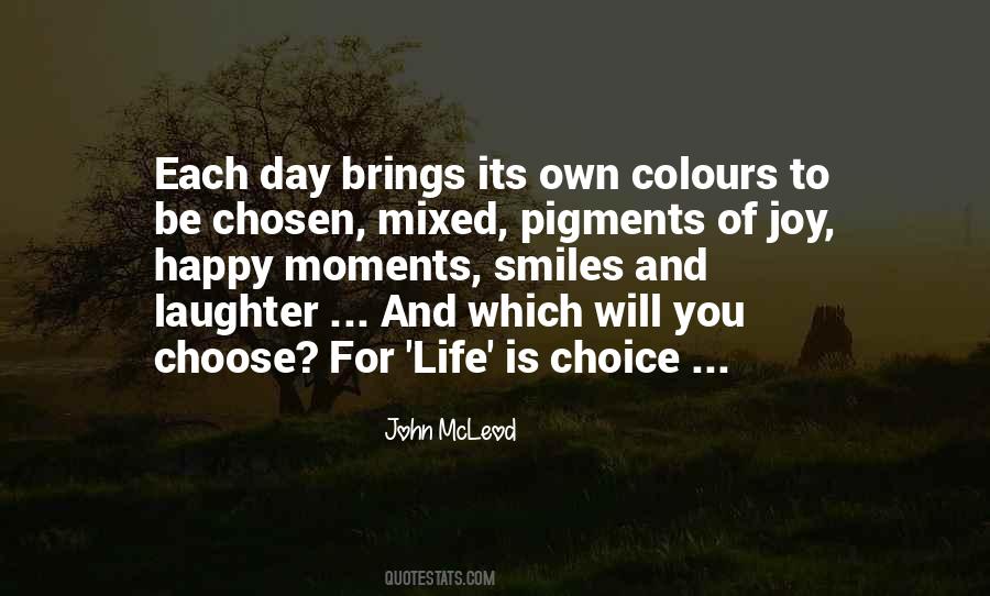 Choices Of Life Quotes #17863