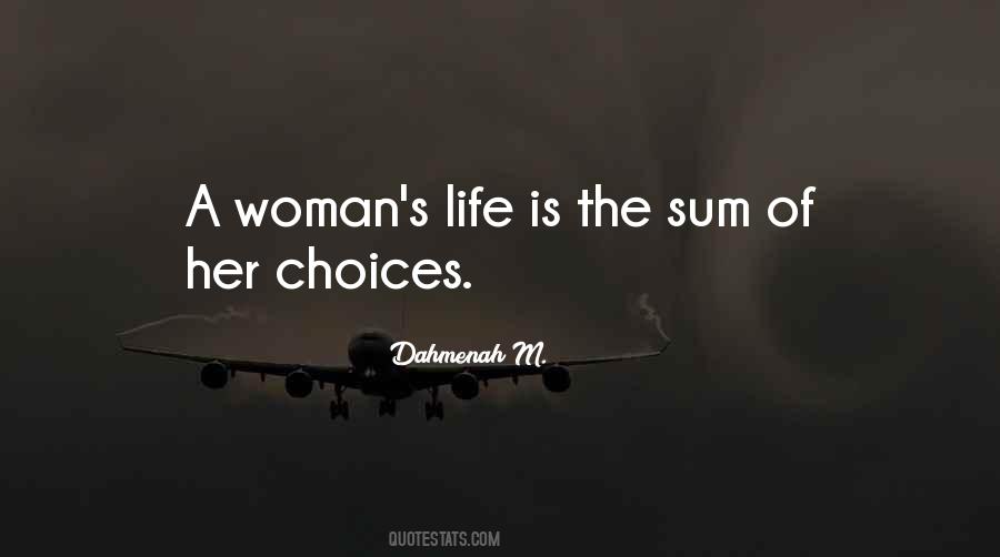 Choices Of Life Quotes #245207