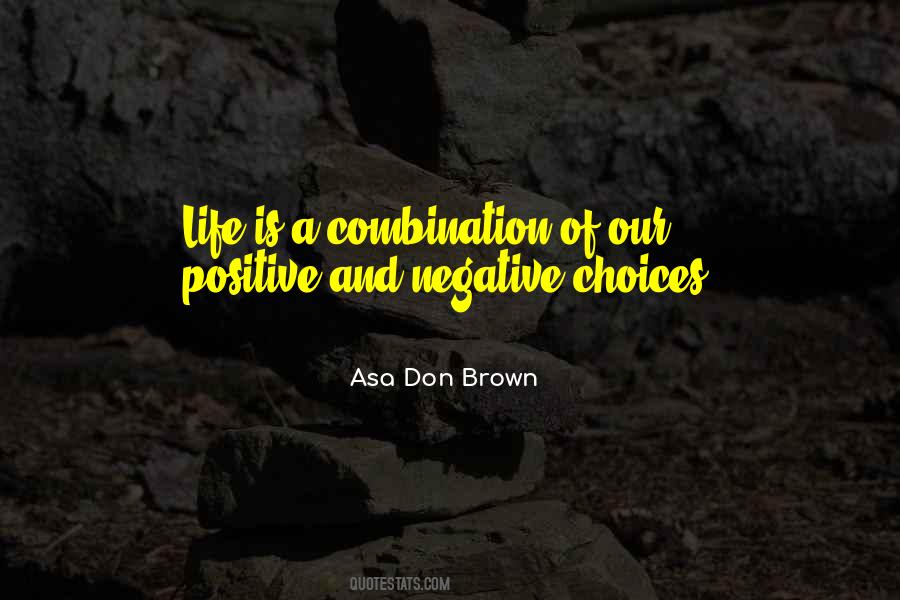 Choices Of Life Quotes #77668