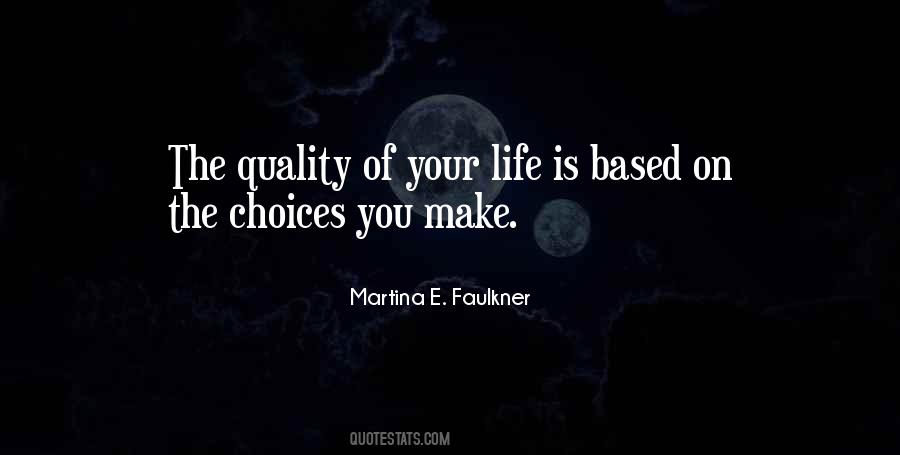 Choices Of Life Quotes #89381