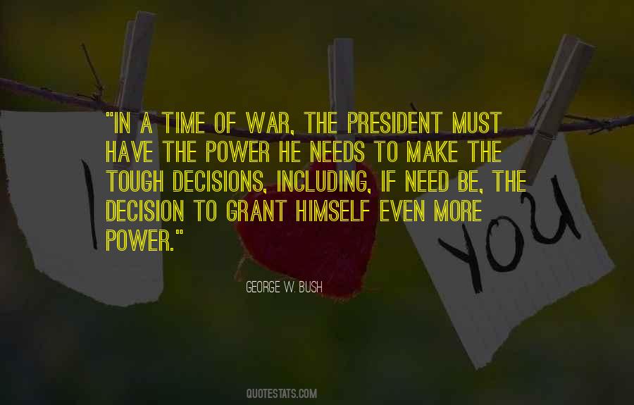 Decisions The President Quotes #1429877