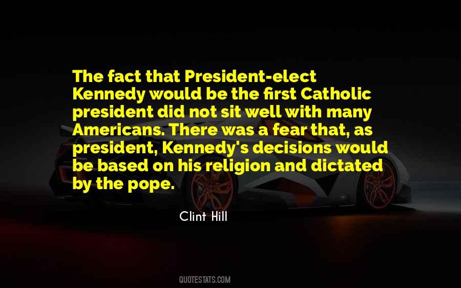 Decisions The President Quotes #318129