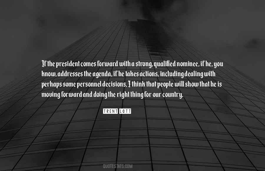 Decisions The President Quotes #373232