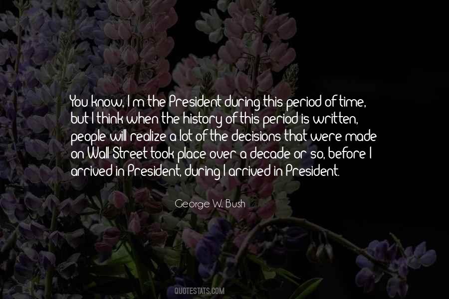 Decisions The President Quotes #547336