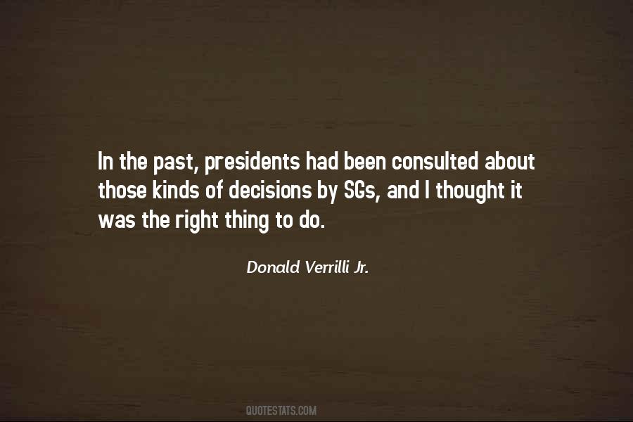 Decisions The President Quotes #894064