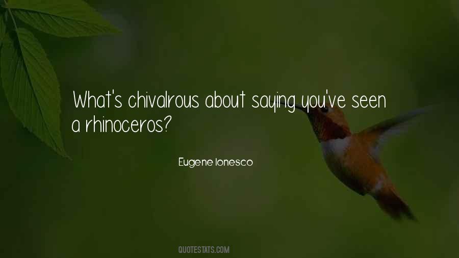Ionesco Rhinoceros Quotes #549821