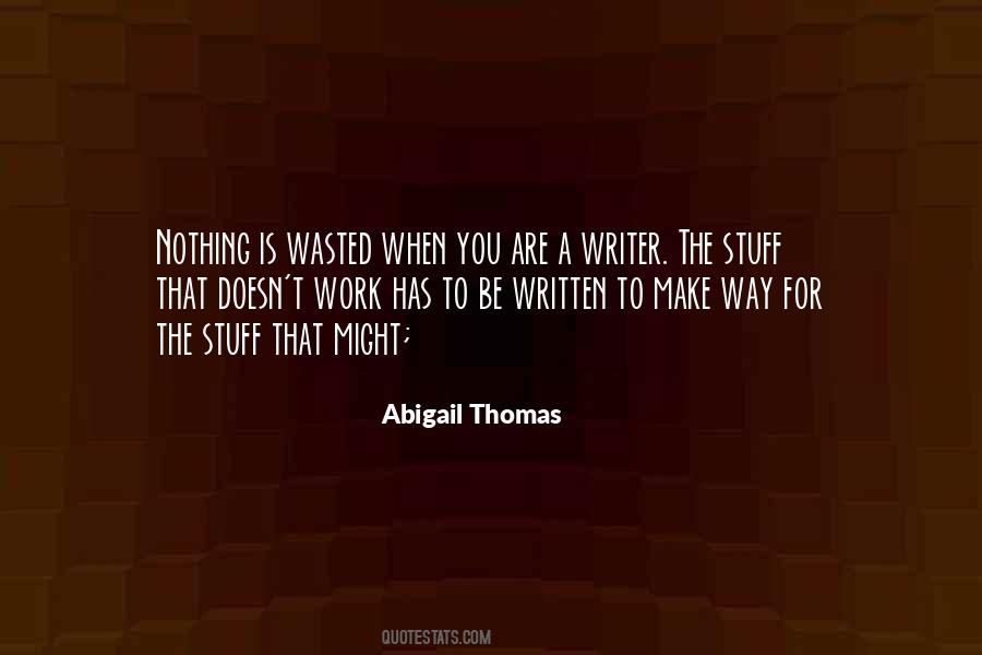 Nothing Is Wasted Quotes #1237422