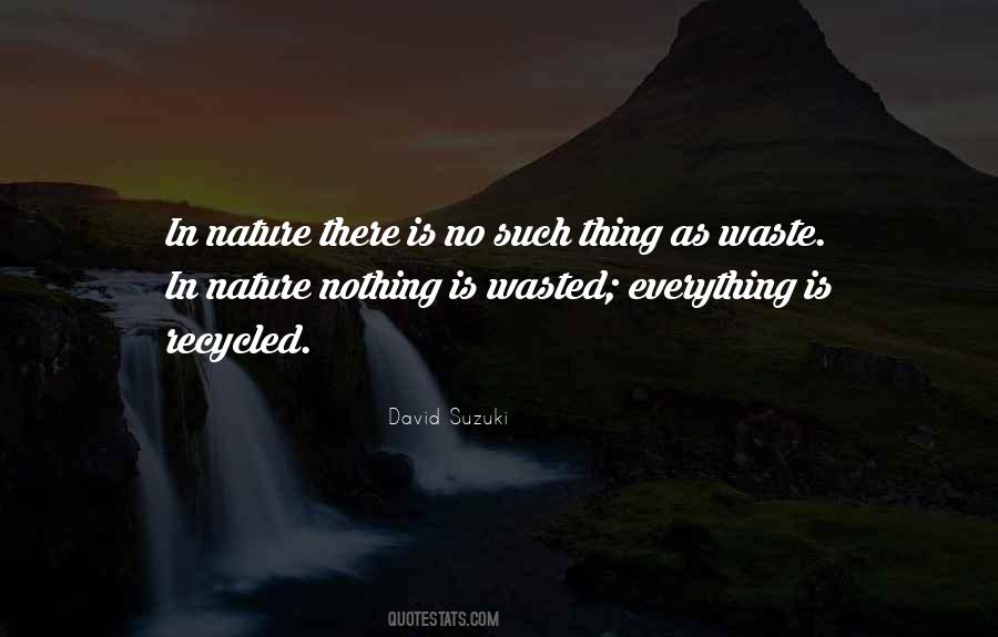 Nothing Is Wasted Quotes #1534516