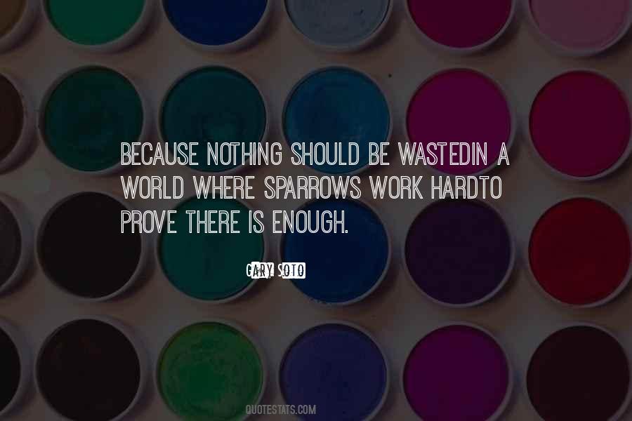 Nothing Is Wasted Quotes #1596038
