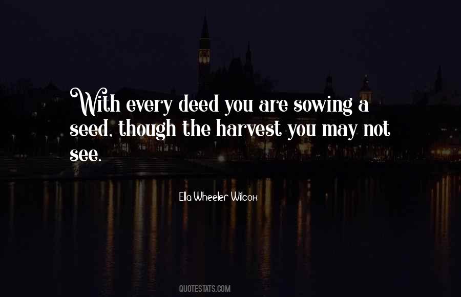 Sowing Your Seed Quotes #1733494