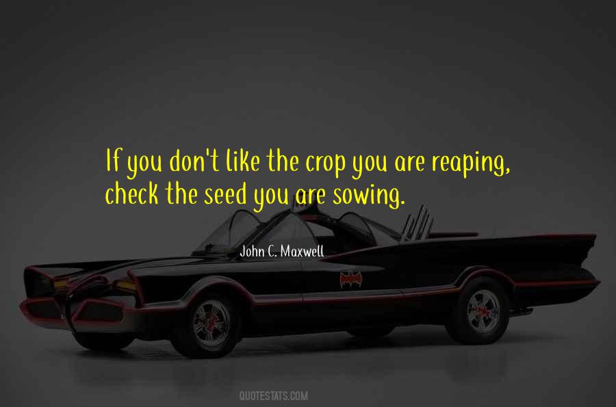 Sowing Your Seed Quotes #611087