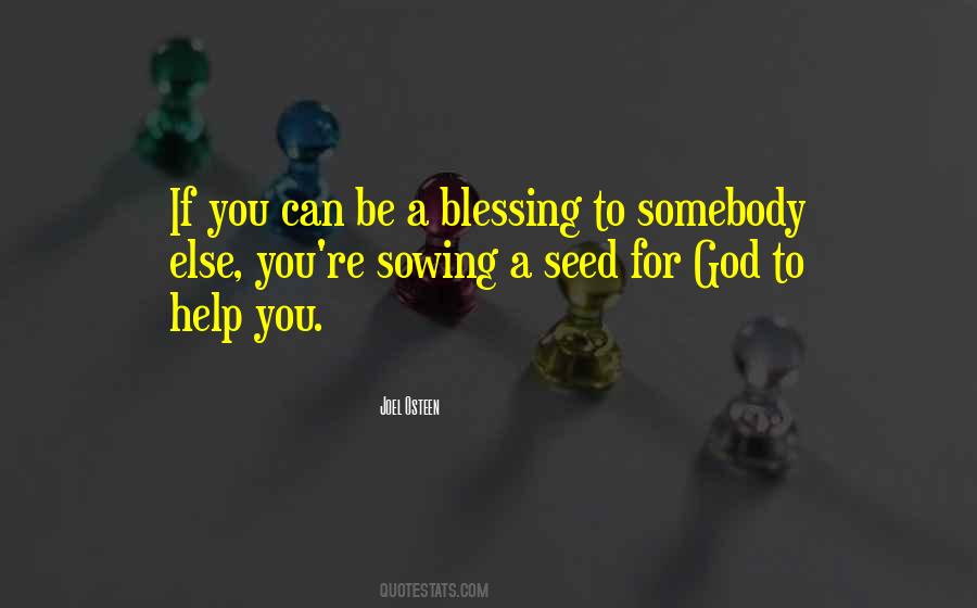 Sowing Your Seed Quotes #911921
